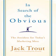 In search of the Obvious by Jack Trout audiobook