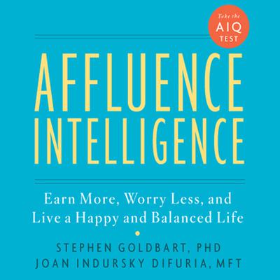 Affluence Intelligence by Stephen Goldbart audiobook