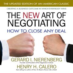 The New Art of Negotiating by Gerard I. Nierenberg audiobook