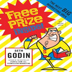 Free Prize Inside! by Seth Godin audiobook