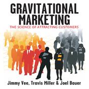 Gravitational Marketing by  Jimmy Vee audiobook