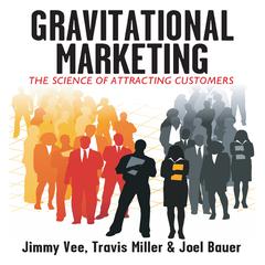Gravitational Marketing by Jimmy Vee audiobook
