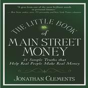 The Little Book of Main Street Money by  Jonathan Clements audiobook