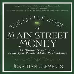 The Little Book of Main Street Money by Jonathan Clements audiobook