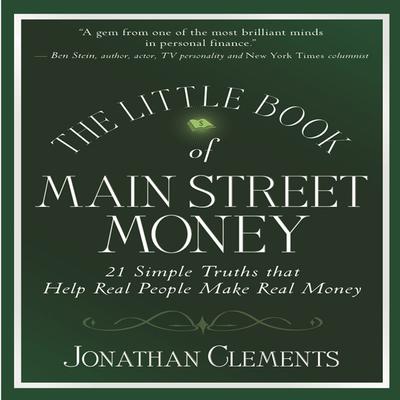 The Little Book of Main Street Money by Jonathan Clements audiobook