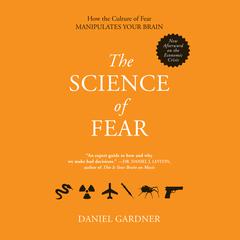 The Science of Fear by Daniel Gardner audiobook