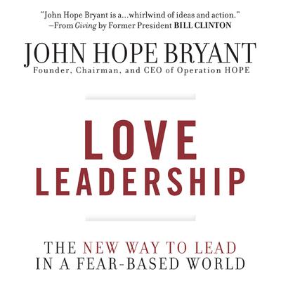 Love Leadership by John Hope Bryant audiobook
