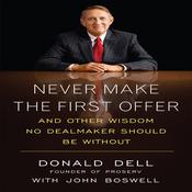 Never Make the First Offer by  Donald Dell audiobook