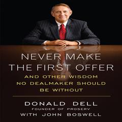 Never Make the First Offer by Donald Dell audiobook