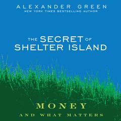 The Secret of Shelter Island by Alexander Green audiobook