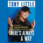 There's Always a Way by  Tony Little audiobook