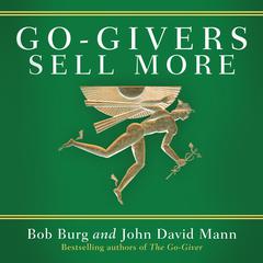 Go-Givers Sell More by John Mann audiobook