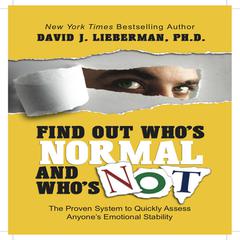 Find Out Who's Normal and Who's Not by David J. Lieberman audiobook