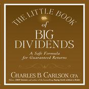 The Little Book of Big Dividends by  Charles B. Carlson audiobook