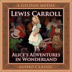 Alice's Adventures in Wonderland by Lewis Carroll audiobook
