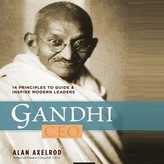 Gandhi CEO by Alan Axelrod audiobook