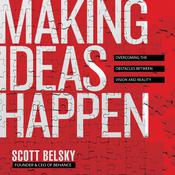Making Ideas Happen by  Scott Belsky audiobook