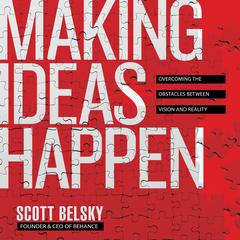 Making Ideas Happen by Scott Belsky audiobook
