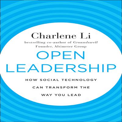 Open Leadership by Charlene Li audiobook