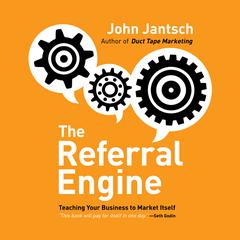 The Referral Engine by John Jantsch audiobook