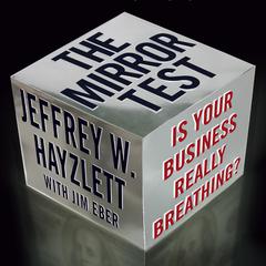 The Mirror Test by Jeffrey W. Hayzlett audiobook