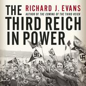 The Third Reich in Power by  Richard J. Evans audiobook