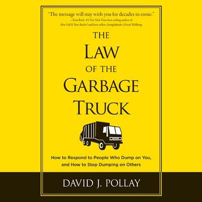 The Law the Garbage Truck by David J. Pollay audiobook