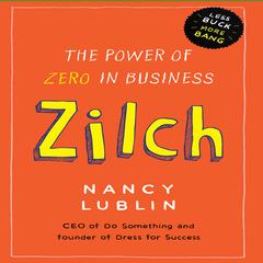 Zilch by Nancy Lublin audiobook