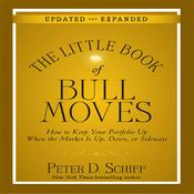 The Little Book Bull Moves (Updated and Expanded) by  Peter D. Schiff audiobook