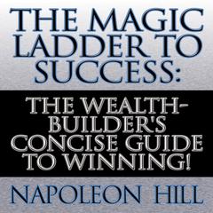 The Magic Ladder to Success by Napoleon Hill audiobook