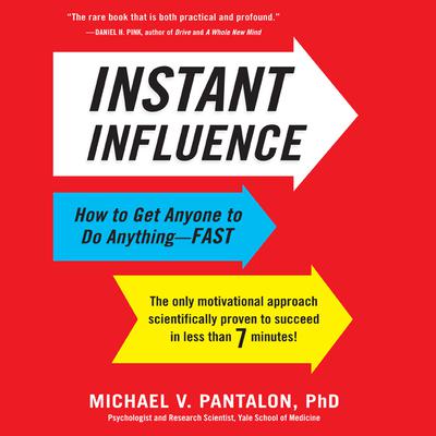 Instant Influence by Michael V. Pantalon audiobook