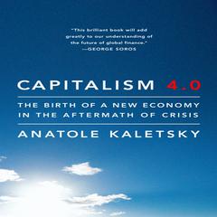 Capitalism 4.0 by Anatole Kaletsky audiobook