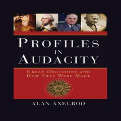 Profiles in Audacity by Alan Axelrod audiobook