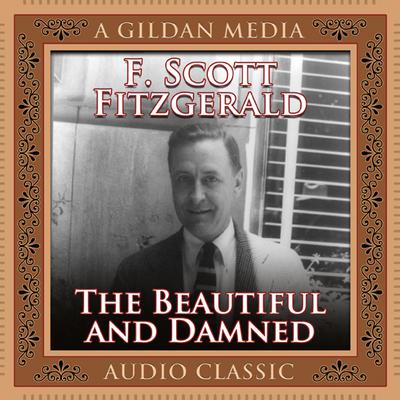 The Beautiful and the Damned by F. Scott Fitzgerald audiobook