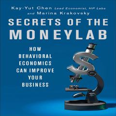 Secrets of the Moneylab by Kay-Yut Chen audiobook
