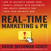 Real-Time Marketing and PR by  David Meerman Scott audiobook
