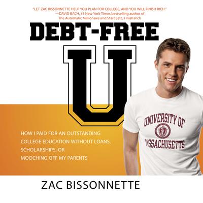 Debt-Free U by Zac Bissonnette audiobook