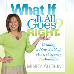 What If It All Goes Right by Mindy Audlin audiobook