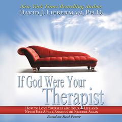 If God Were Your Therapist by David J. Lieberman audiobook