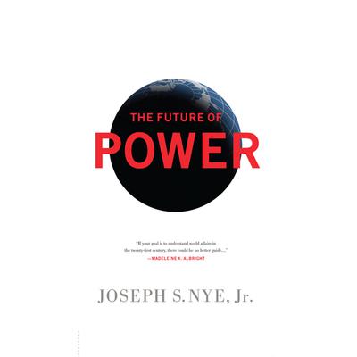 The Future Power by Joseph S. Nye audiobook