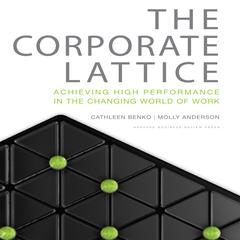 The Corporate Lattice by Cathleen Benko audiobook