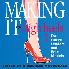 Making It in High Heels 2 by Kimberlee MacDonald audiobook