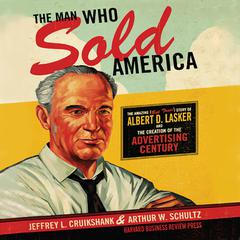 The Man Who Sold America by Jeffrey L. Cruikshank audiobook