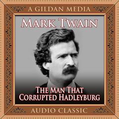 The Man That Corrupted Hadleyburg by Mark Twain audiobook