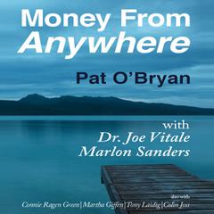 Money from Anywhere by Pat O’Bryan audiobook
