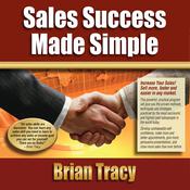Sales Success Made Simple by  Brian Tracy audiobook