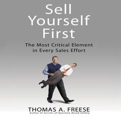 Sell Yourself First by Thomas A. Freese audiobook