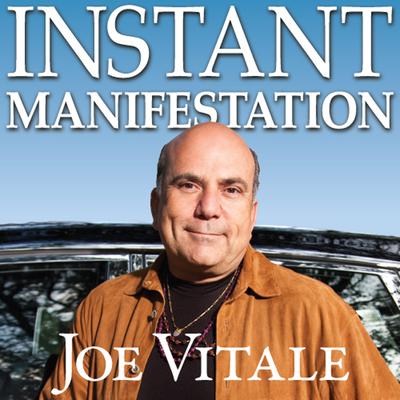 Instant Manifestation by Joe Vitale audiobook