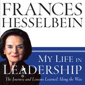 My Life in Leadership by  Frances Hesselbein audiobook