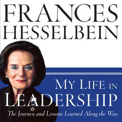 My Life in Leadership by Frances Hesselbein audiobook